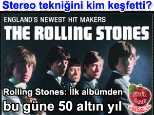 The Rolling Stones: EDnyann ilk stereo kayd ve dolby tekniinin kefi